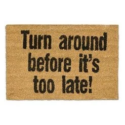 Relaxdays Paillasson En Fibres De Coco Tapis De Sol Porte Entrée TURN AROUND Before It's Too Late Dessous Antidérapant En Caoutchouc PVC 60 X 40 Cm Nature